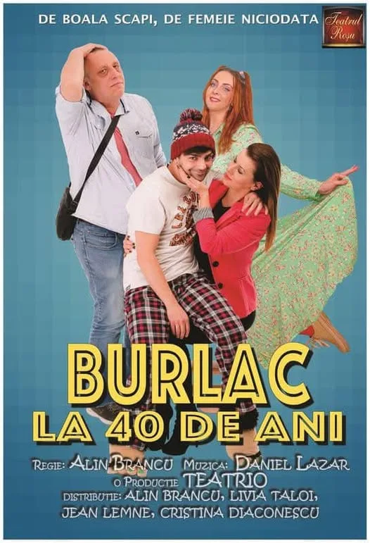 "Burlac la 40 de ani" la Casa de Cultură a Studenţilor Galaţi
