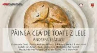 Finisajul expoziției „Pâinea cea de toate zilele”, la Muzeul de Artă Vizuală Galați