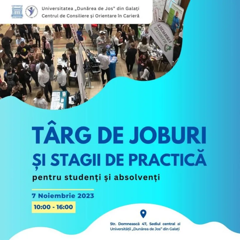 Târg de joburi și stagii de practică pentru studenți și absolvenții gălățeni