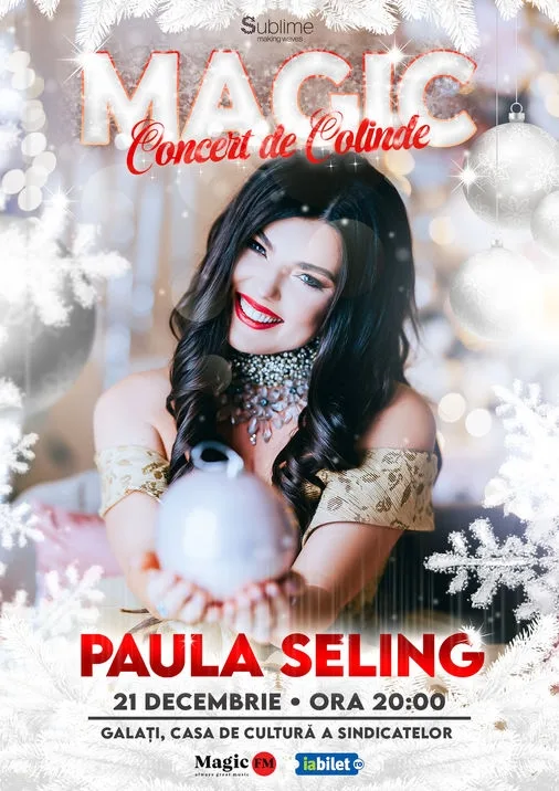 "Magic" cu Paula Seling la Galaţi
