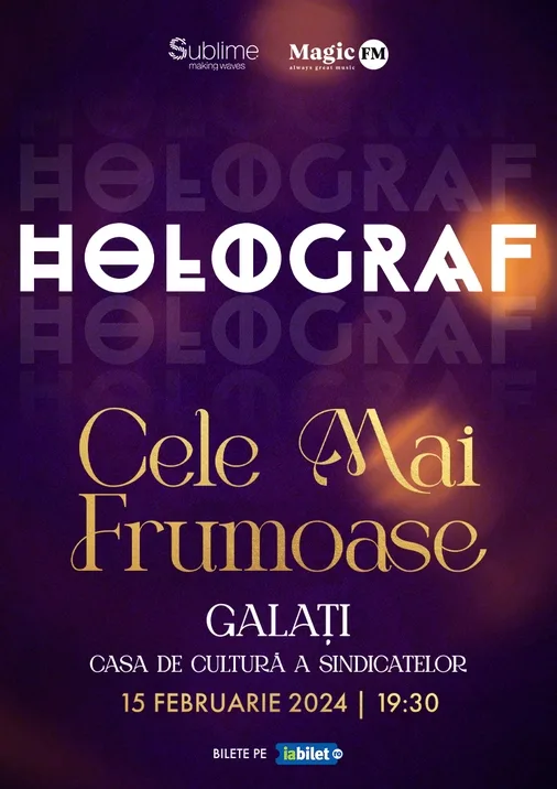 Din nou, întâlnire cu Holograf la Galaţi