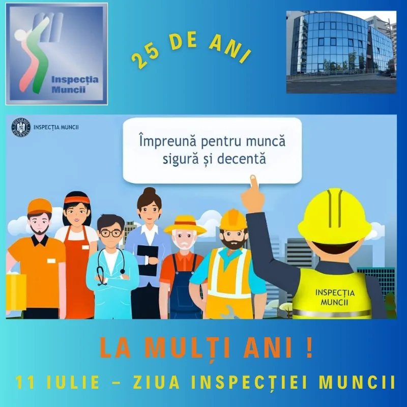 Ziua Inspecției Muncii, pe 11 iulie