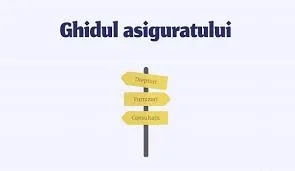 „Ghidului asiguratului”, în variantă îmbunătățită
