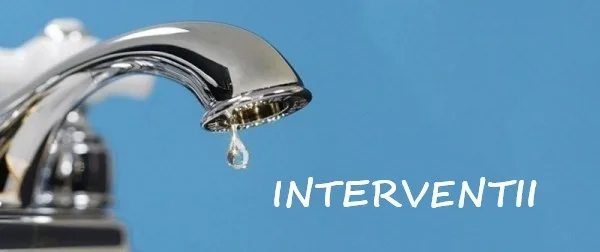 Intervenții Apă Canal. Vezi aici consumatorii afectați