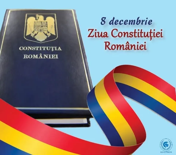 8 decembrie - Ziua Constituţiei României