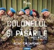 Galaţi: Colonelul şi păsările - AVANPREMIERĂ