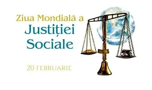 20 februarie - Ziua Mondială a Justiţiei Sociale