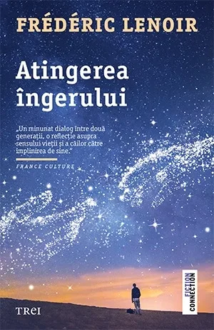 O carte pe zi: „Atingerea îngerului” de Frédéric Lenoir