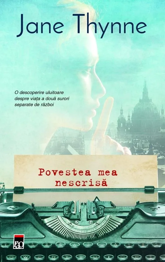 O carte pe zi: „Povestea mea nescrisă” de Jane Thynne