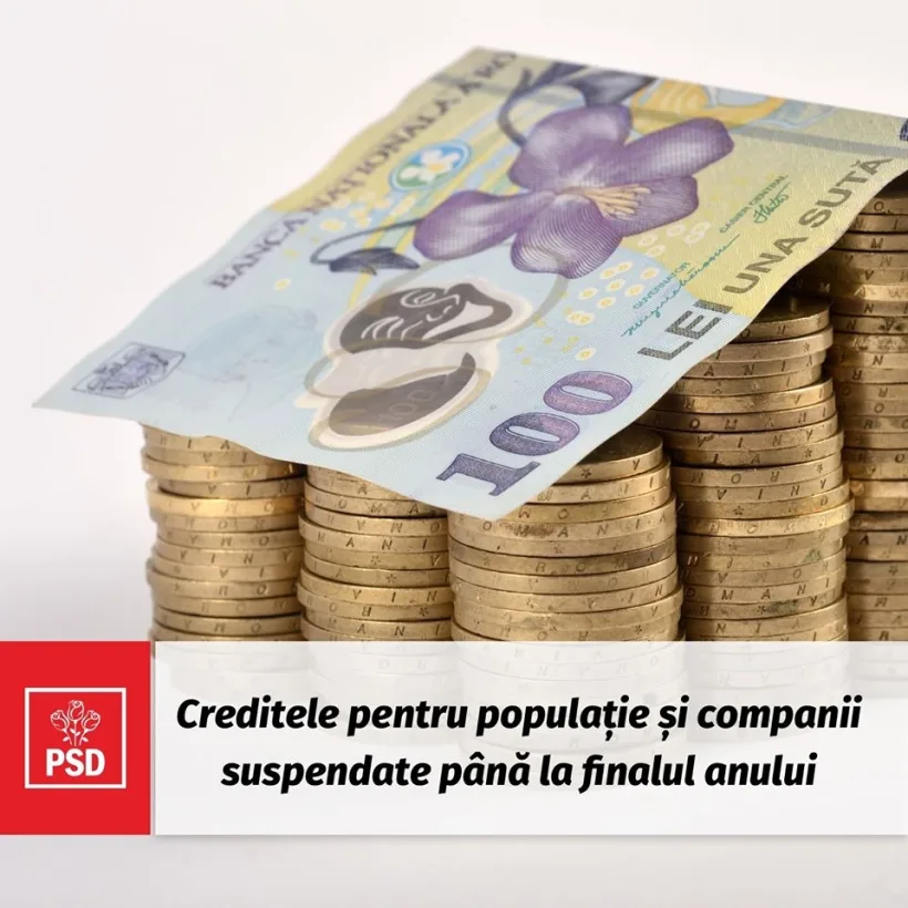 PSD a depus în Parlament un proiect de lege care prevede suspendarea, la cerere, a ratelor bancare pentru firme și populație, până la finalul anului 2020