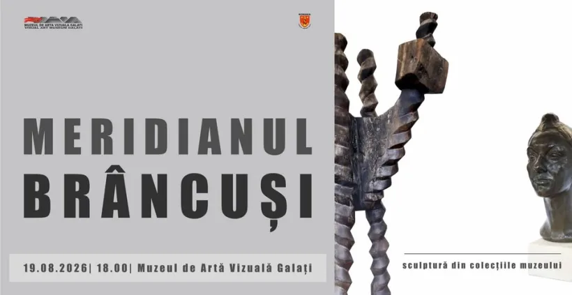 Meridianul Brâncuși „trece” și prin Galați